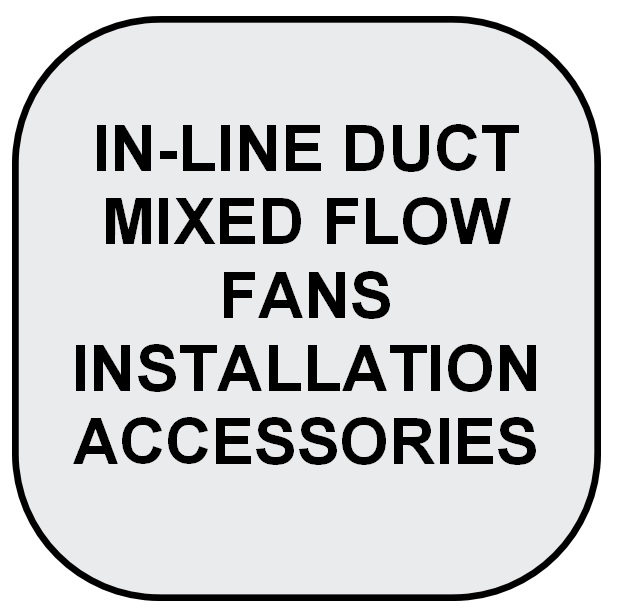 In-Line Mixed Flow Fan Installation Accessories