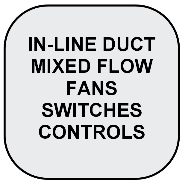 In-Line Mixed Flow Fan Switches & Controls